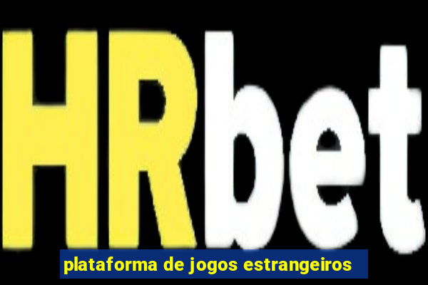 plataforma de jogos estrangeiros